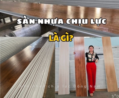 SÀN NHỰA CHỊU LỰC LÀ GÌ
